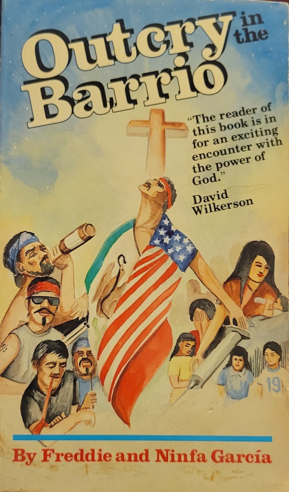 The Outcry in the Barrio by Ninfa Garcia and Freddie Garcia (1988, Trade... 9780961931902| eBay
