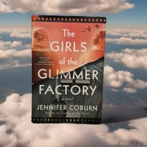 Girls of the Glimmer Factory : A Novel by Jennifer Coburn (2025, Hardcover) 9781728277288| eBay