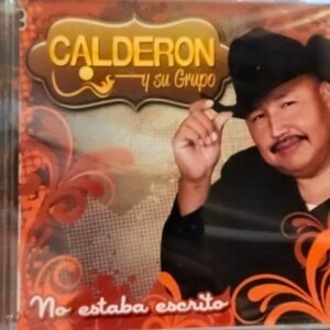 Calderon y Su Grupo-No Estaba Escrito (CD New)
