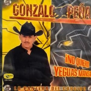 Gonzalo Peña-No Quiero Yeguas Mansas (CD New)