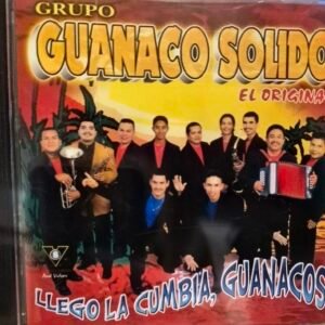 Guanaco Solido El Original-Llegó La Cumbia Guanacos (CD New)