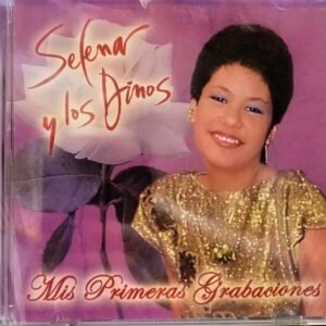 Selena y Los Dinos - Mis Primeras Grabaciones CD