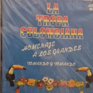 La Tropa Colombiana-Homenaje A Los Grandes "Tomando y Tomando" (CD New)
